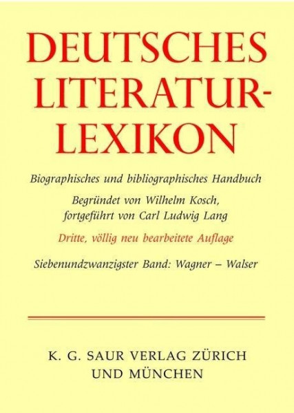 Deutsches Literatur-Lexikon. Siebenundzwanzigster Band