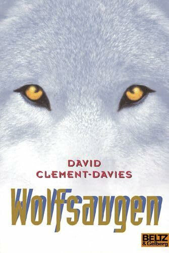 Wolfsaugen: Roman (Gulliver)