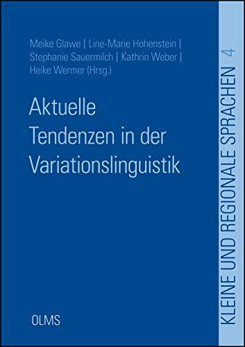 Aktuelle Tendenzen in der Variationslinguistik (Kleine und regionale Sprachen)