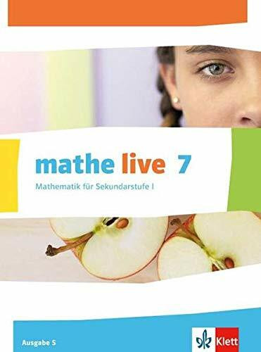 mathe live 7. Ausgabe S: Schulbuch Klasse 7 (mathe live. Ausgabe S ab 2014)