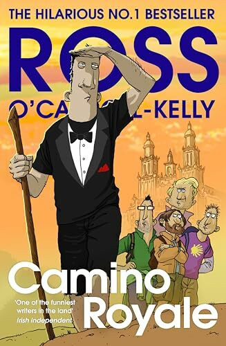 Camino Royale: The hilarious, bestselling book from the million-copy-selling satire series