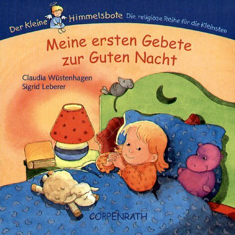 Meine ersten Gebete zur Guten Nacht (Bücher für die Kleinsten)