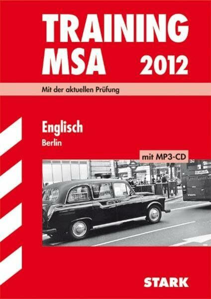 Training Mittlerer Schulabschluss Berlin/Brandenburg / Englisch mit MP3-CD 2012: Mit der aktuellen Prüfung und herausnehmbarem Lösungsheft.