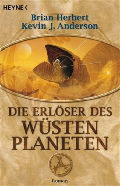 Die Erlöser des Wüstenplaneten: Roman (Der Wüstenplanet, Band 8)