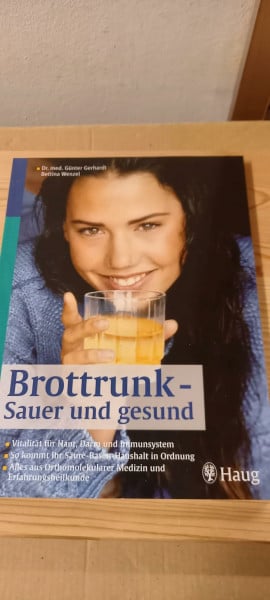 Brottrunk - Fitness für Haut, Darm und Immunsystem: Vitalität für Haut, Darm und Immunsystem. So kommt Ihr Säure-Basen-Haushalt in Ordnung. Alles aus Orthomolekularer Medizin und Erfahrungsheilkunde