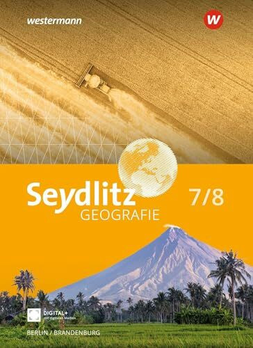 Seydlitz Geografie - Ausgabe 2023 für Berlin und Brandenburg: Schulbuch 7 / 8