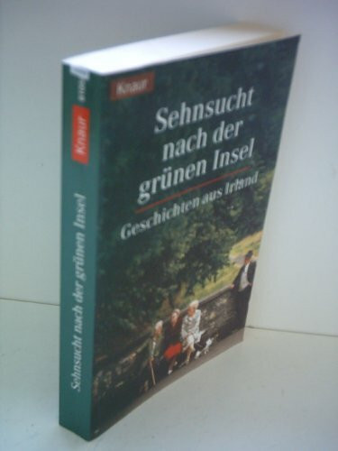Sehnsucht nach der grünen Insel: Geschichten aus Irland