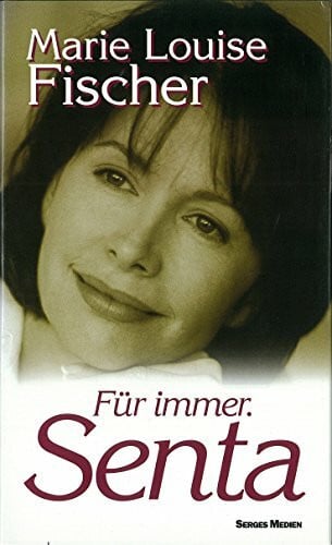 Für immer. Senta