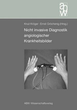 Nicht invasive Diagnostik angiologischer Krankheitsbilder