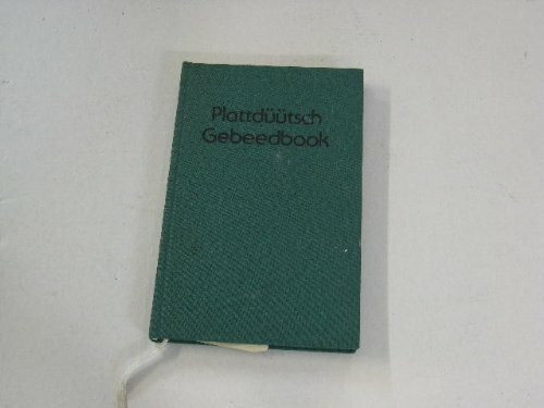 Plattdüütsch Gebeedbook