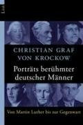 Portraits berühmter deutscher Männer: Von Martin Luther bis zur Gegenwart