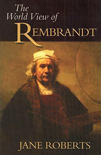 The World View of Rembrandt