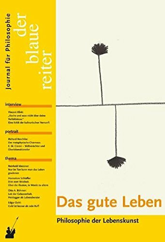 Der Blaue Reiter 28. Journal für Philosophie / Das gute Leben