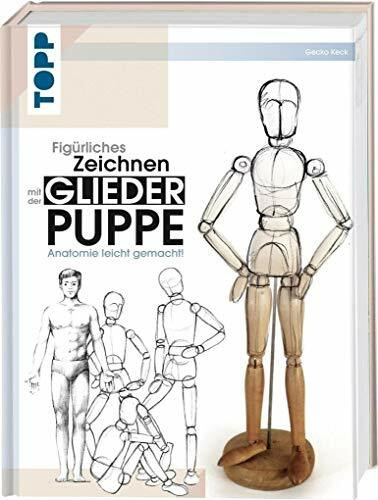 Figürliches Zeichnen mit der Gliederpuppe: Anatomie leicht gemacht!