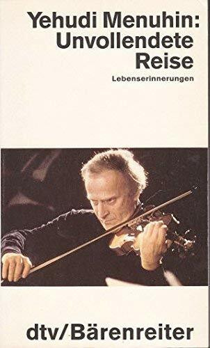 UNVOLLENDETE REISE: Lebenserinnerungen (dtv Sachbuch)