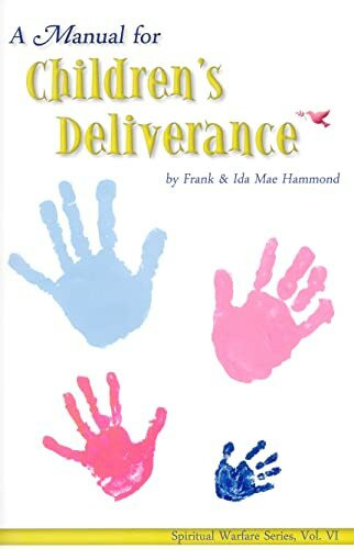 A Manual for Children's Deliverance (Spiritual Warfare)