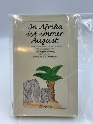 In Afrika ist immer August
