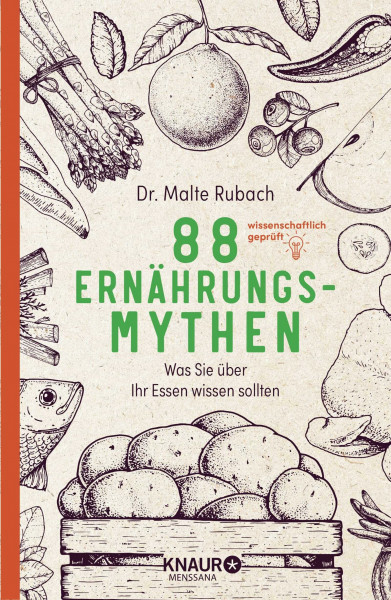 88 Ernährungs-Mythen: Was Sie über Ihr Essen wissen sollten