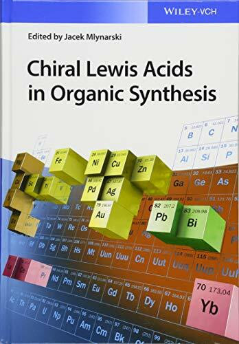Chiral Lewis Acids in Organic Synthesis