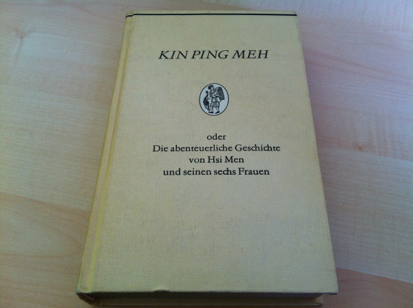 Kin Ping Meh: oder Die abenteuerliche Geschichte von Hsi Men und seinen sechs Frauen (insel taschenbuch)