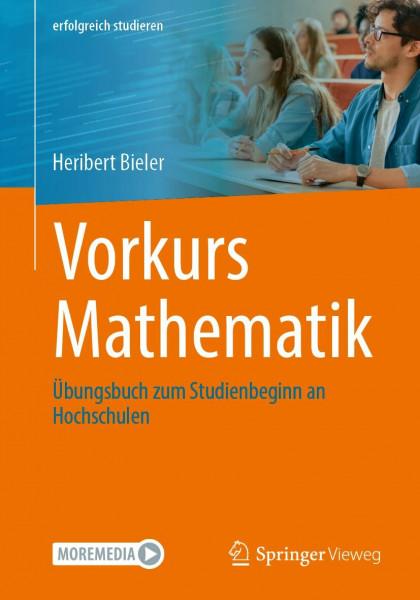 Vorkurs Mathematik: Übungsbuch zum Studienbeginn an Hochschulen (erfolgreich studieren)