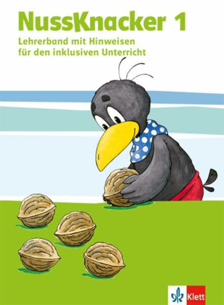 Nussknacker 1: Didaktischer Kommentar Klasse 1 (Nussknacker. Ausgabe ab 2015)