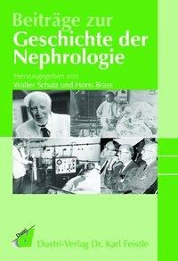 Beiträge zur Geschichte der Nephrology