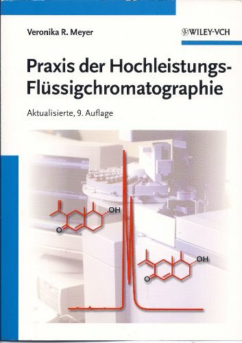 Praxis der Hochleistungs-Flüssigchromatographie: Flussigchromatographie