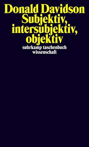 Subjektiv, intersubjektiv, objektiv (suhrkamp taschenbuch wissenschaft)