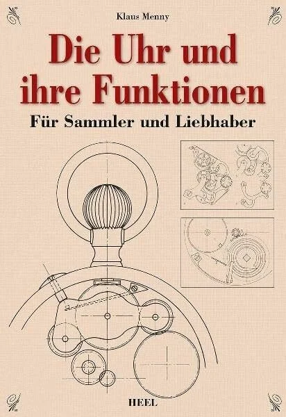 Die Uhr und ihre Funktion: Für Sammler und Liebhaber