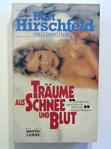 Träume aus Schnee und Blut (Allgemeine Reihe. Bastei Lübbe Taschenbücher)