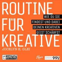 Routine für Kreative