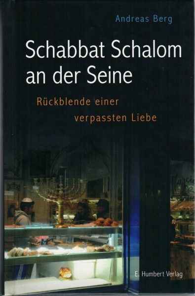 Schabbat Schalom an der Seine: Rückblende einer verpassten Liebe