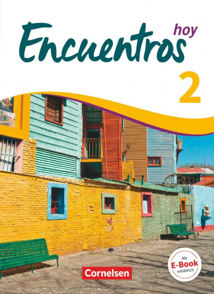 Encuentros - Método de Español - Spanisch als 3. Fremdsprache - Ausgabe 2018 - Band 2: Schulbuch (Encuentros, Spanisch als 3. Fremdsprache - Ausgabe 2018, Band 2)