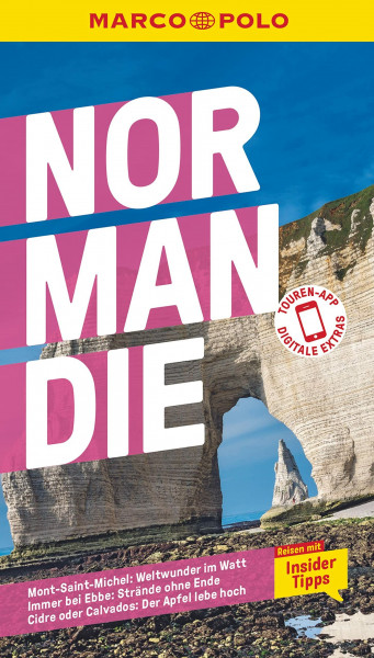 MARCO POLO Reiseführer Normandie: Reisen mit Insider-Tipps. Inklusive kostenloser Touren-App