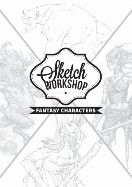 Sketch Workshop: Fantasy Characters