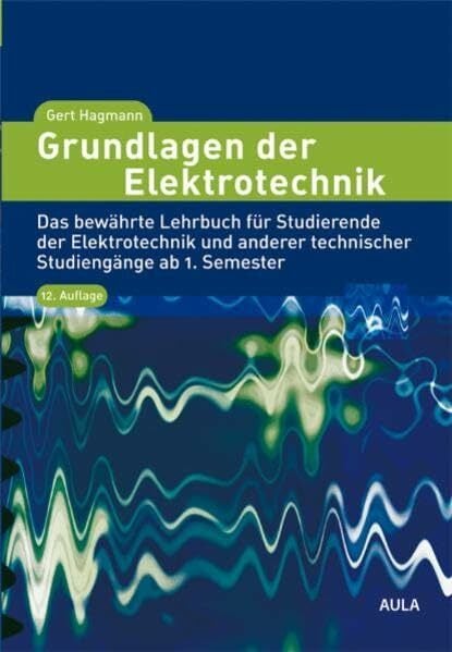 Grundlagen der Elektrotechnik Grundlagen der Elektrotechnik