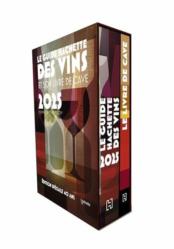 Le Guide Hachette des Vins 2024: 35.000 Vins Degustes, 8.000 Vins Selectionnes