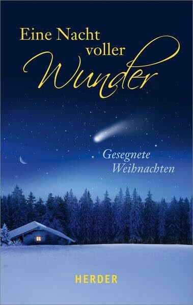 Eine Nacht voller Wunder: Gesegnete Weihnachten
