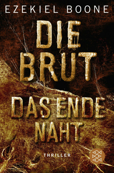Die Brut - Das Ende naht: Thriller