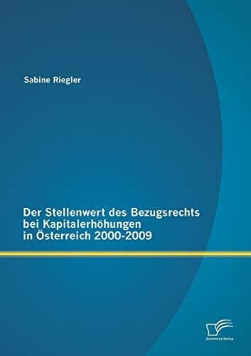 Der Stellenwert des Bezugsrechts bei Kapitalerhöhungen in Österreich 2000-2009