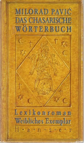 Das Chasarische Wörterbuch: Lexikonroman in 100 000 Wörtern