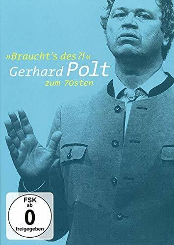 Gerhard Polt - Braucht's des?! - zum 70sten