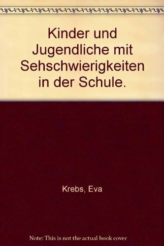 Kinder und Jugendliche mit Sehschwierigkeiten in der Schule. Eine Handreichung für Lehrer, Eltern und Schüler