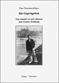 Die Geprügelten: Eine Jugend vor und während dem Zweiten Weltkrieg