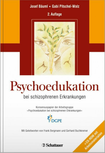 Psychoedukation: Bei schizophrenen Erkrankungen. Konsensuspapier der Arbeitsgruppe "Psychoedukation bei schizophrenen Erkrankungen"