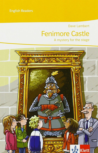 Fenimore Castle. A mystery for the stage: Theaterstück 1. Lernjahr (English Readers)