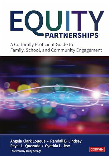 Equity Partnerships: A Culturally Proficient Guide to Family, School, and Community Engagement