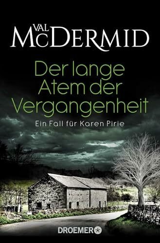 Der lange Atem der Vergangenheit: Ein Fall für Karen Pirie