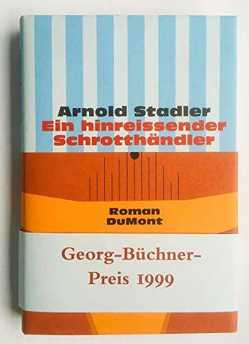 Ein hinreissender Schrotthändler: Roman (DUMONT Literatur)